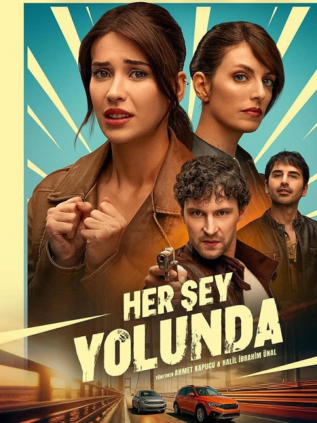 مشاهدة فيلم Her Sey Yolunda 2025 مترجم